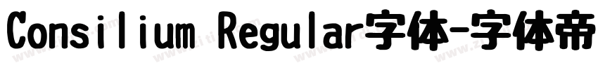 Consilium Regular字体字体转换